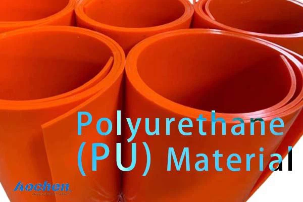 AOCHEN-Polyurethane (PU) Material